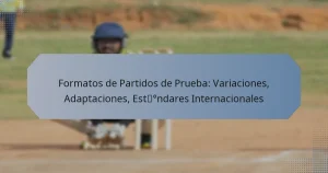 Formatos de Partidos de Prueba: Variaciones, Adaptaciones, Estándares Internacionales